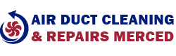 Air Duct Cleaning & Repairs Merced